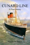 Cunard Line: A Fleet History - Peter Newall