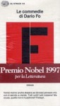 Le commedie di Dario Fo IV: Vorrei morire anche stasera se dovessi pensare che non è servito a niente. Tutti uniti! tutti insieme! Ma scusa, quello non è il padrone? Fedayn - Dario Fo, Franca Rame