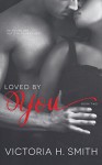 Loved by You: BBW BWWM Romance (Found by You Book 2) - Victoria H. Smith