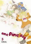 One Fine Day, Vol. 3 - Sirial