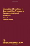 Semiconductors and Semimetals, Volume 66: Intersubband Transitions in Quantum Wells: Physics and Device Applications II - Gerd Mueller