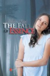 The Fall Of Essence - Claire King