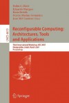 Reconfigurable Computing: Architectures, Tools and Applications: Third International Workshop, ARC 2007, Mangaratiba, Brazil, March 27-29, 2007, Proceedings - Pedro C. Diniz