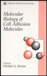 Molecular Biology of Cell Adhesion Molecules - Mike Horton