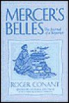 Mercer's Belles: The Journal of a Reporter - Roger Conant, Lenna Deutsch