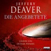 Die Angebetete - Jeffery Deaver, Dietmar Wunder, Deutschland Random House Audio