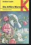 Arsene Lupin: Die Affäre Mareuse - Boileau-Narcejac