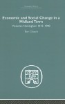 Economic and Social Change in a Midland Town: Victorian Nottigham 1815-1900 - Roy Church