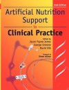 Artificial Nutrition and Support in Clinical Practice - Jason Payne-James, George K. Grimble, David B.A. Silk