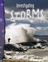 Science Readers - Earth and Space Science: Investigating Storms (Science Readers: Earth & Space Science) - Debra J. Housel