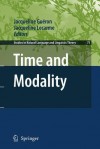 Time and Modality - Jacqueline Guéron, Jacqueline Lecarme, Jacqueline Gu Ron