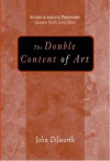 The Double Content Of Art - John Dilworth, Quentin Smith