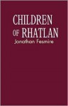 Children of Rhatlan - Jonathan Fesmire