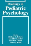 Readings in Pediatric Psychology - Michael Roberts