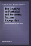 Ten Lectures on Statistical and Structural Pattern Recognition - M.I. Schlesinger, Vaclav Hlavac, V. Clav Hlav C.