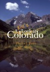 Kid's Look at Colorado - Phyllis Perry