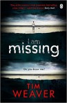 I Am Missing: David Raker, Book 8 - Joe Coen, Tim Weaver, Louise Brealey, Penguin Books
