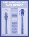 The Improvisor's Bass Method: For Electric & Acoustic Bass - Chuck Sher