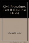 Civil Procedure Part II: Law in a Flash - Lazar Emanuel