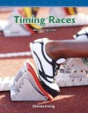 Mathematics Readers - Timing Races (Math Readers) - Dianne Irving