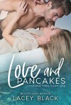 Love and Pancakes - Lacey Black