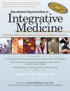 Educational Opportunities in Integrative Medicine: The A-to-Z Healing Arts Guide and Professional Resource Directory (Know Your Source Guide) - Douglas Las Wengell, Nathen Gabriel, Adam Perlman