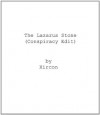 The Lazarus Stone (Conspiracy Edit) - Xircon