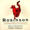 Robinson: The Pleasant History of an Unusual Cat - Walter Inglis Anderson