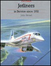 Jetliners in Service Since 1952 - John Stroud