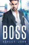 BOSS - Ashley John