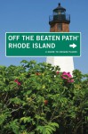 Rhode Island Off the Beaten Path&reg;, 7th: A Guide to Unique Places - Robert Curley