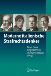 Moderne Italienische Strafrechtsdenker - Ettore Dezza, Sergio Seminara, Thomas Vormbaum