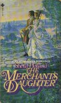 The Merchant's Daughter - Sheila Holland