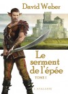 Le serment de l'épée, Tome 1 - David Weber