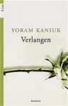 Verlangen - Yoram Kaniuk