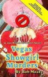 Vegas Showgirl Murders - Bob Moats