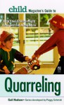 Child Magazine's Guide to Quarreling (Child Magazine Series) - Child Magazine