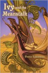 Ivy and the Meanstalk - Dawn Lairamore