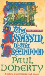 The Assassin in the Greenwood - Paul Doherty