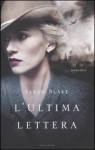 L'ultima lettera - Sarah Blake, Manuela Faimali