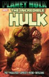 Hulk: Planet Hulk - Greg Pak, Aaron Lopresti, Carlo Pagulayan, Juan Santacruz