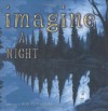 Imagine a Night - Sarah L. Thomson, Rob Gonsalves