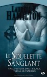 Le squelette sanglant (Anita Blake, #5) - Laurell K. Hamilton