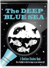 Deep Blue Sea: A Bedtime Shadow Book - Barbara Paulding, Martha Day Zschock