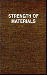 Strength of Materials, Part 1 and Part 2 - Stephen P. Timoshenko