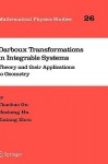 Darboux Transformations In Integrable Systems: Theory And Their Applications To Geometry - Chaohao Gu