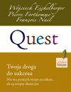 Quest. Twoja droga do sukcesu - Wojciech Eichelberger, Forthomme Pierre, Nail Francois