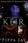 Keir: Book One of Redemption - Pippa Jay