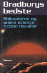 Bradburys bedste: Solkuplerne og andre science fiction noveller - Ray Bradbury, Arne Herløv Petersen, Niels Dalgaard, Jens Kruuse, Mogens Toft