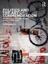 Politics and the Art of Commemoration: Memorials to struggle in Latin America and Spain (Interventions) - Katherine Hite